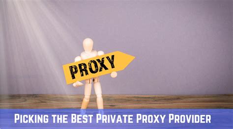 Best Private Proxies Providers Of Best Proxy Reviews