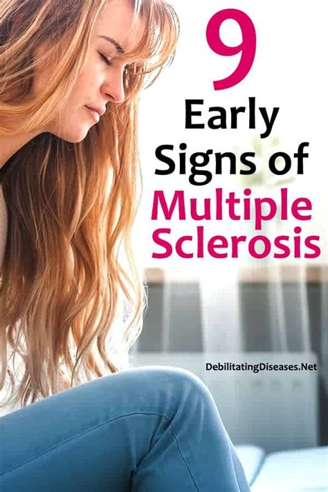 9 Early Signs Of Multiple Sclerosis Debilitating Diseases Multiple Sclerosis Multiple
