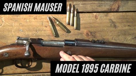 Spanish Mauser~ Model 1895 Cavalry Carbine Youtube