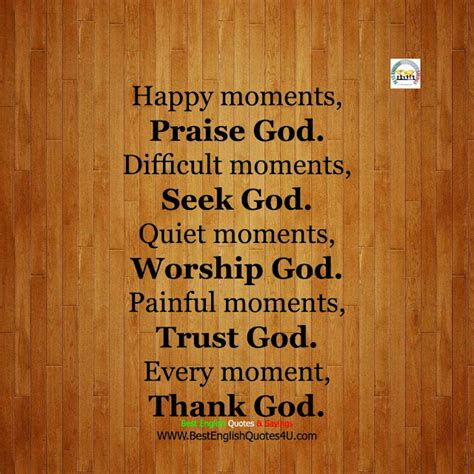 Happy Moments Praise God Best English Quotes And Sayings