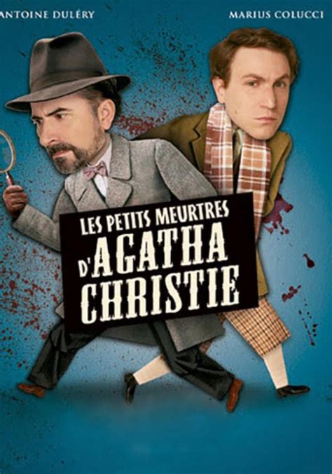 Les Petits Meurtres D Agatha Christie Gratuit - Saison 1 Les Petits Meurtres d'Agatha Christie streaming: où regarder