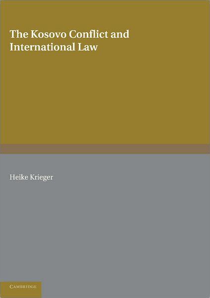 The Kosovo Conflict And International Law An Analytical Documentation