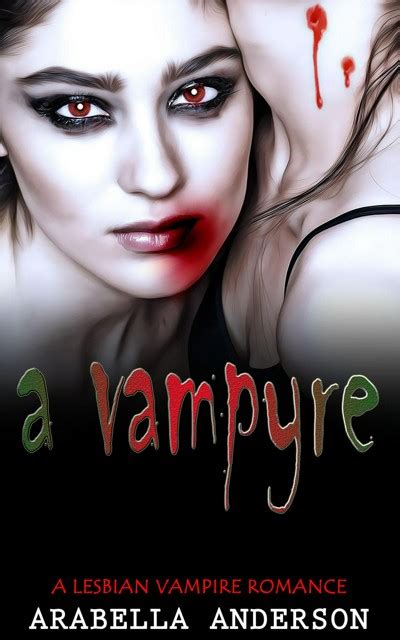 Smashwords A Vampyre A Lesbian Vampire Romance A Book By Arabella Anderson
