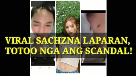 Viral Sachzna Laparan Totoo Nga Ang Scandal Niya Youtube