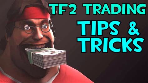 Tips And Tricks To Get Rich In Tf2 Trading Make Profit 2015 Youtube