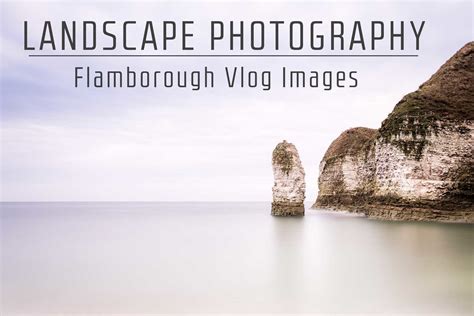 Landscape Photo Editing In Adobe Lightroom Flamborough Vlog Images