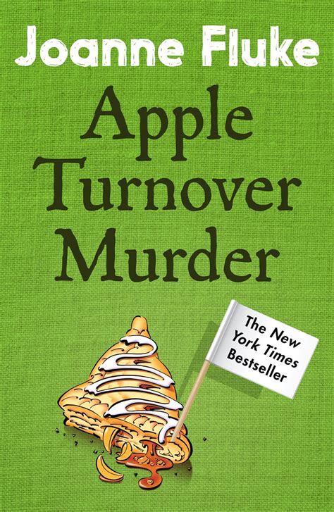 Apple Turnover Murder Hannah Swensen Mysteries Book 13 By Joanne