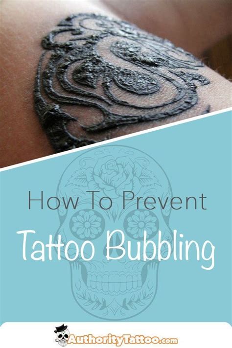 Tattoo Bubbling How To Fix It And Stop It From Happening Authoritytattoo
