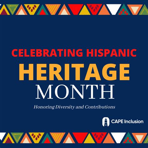 Celebrating Hispanic Heritage Month Honoring Diversity And