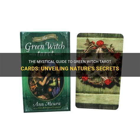 The Mystical Guide To Green Witch Tarot Cards Unveiling Natures