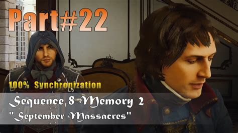 Assassin S Creed Unity Sequence 8 Memory 2 September Massacres