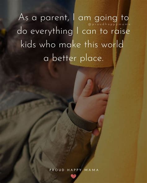 75 Inspirational Parenting Quotes About Being A Parent With Images