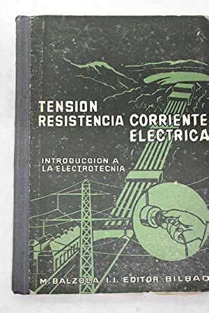 Tensi N Resistencia Corriente El Ctrica Introducci N A La Eleectrotecnia Signed By