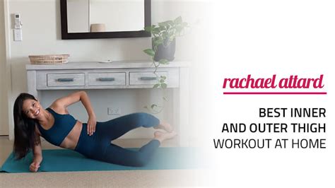 Best Inner And Outer Thigh Workout At Home Rachael Attard