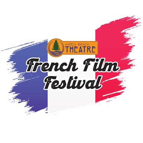Avoca Beach Theatre French Film Festival 2024 | Avoca Beach Theatre