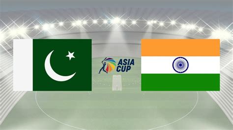 Asia Cup Live Streaming How To Stream Pakistan Vs India Match