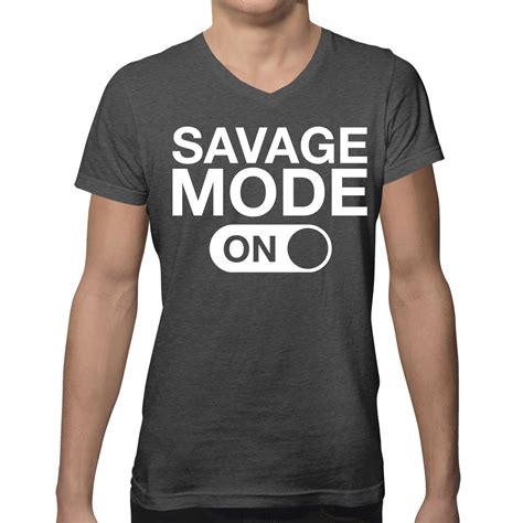 Savage Mode On Funny Sayings Quotes Confident Humor Mens V Neck T Shirt Ebay