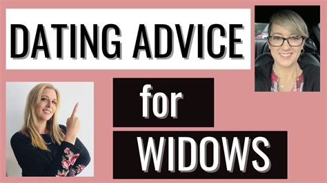 dating advice for widows youtube
