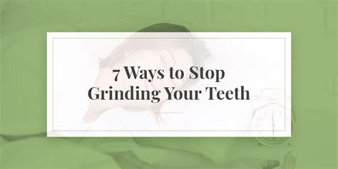 How To Stop Grinding Your Teeth 7 Helpful Strategies