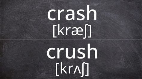 Crash Vs Crush Pronunciation In American English Youtube