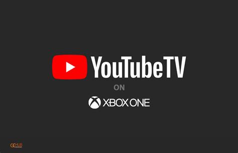 How To Watch Youtube Tv On Xbox One Gchromecast Hub