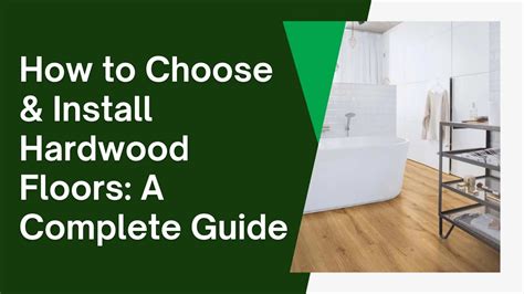 How To Choose And Install Hardwood Floors A Complete Guide By Prime