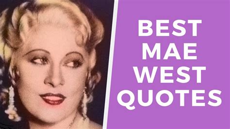 Mae West Quotes The Most Hilarious And Sassy Quotes Youtube