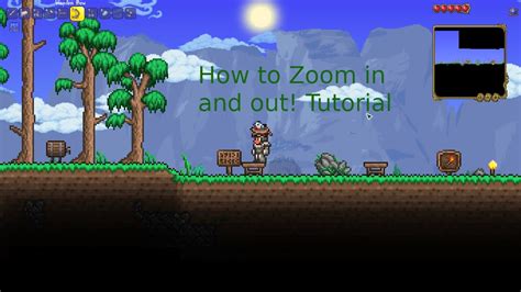 How to zoom in and out terraria. (description explanation as well