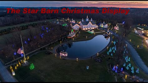 The Star Barn Christmas Display At The Stone Gables Estate Youtube