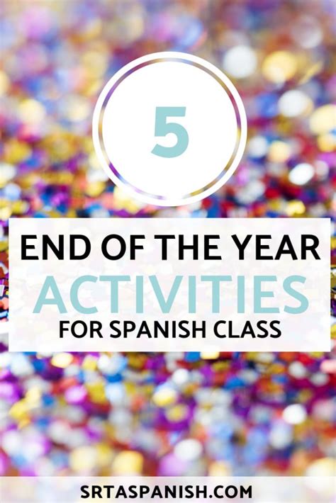 5 End Of The Year Activities For Spanish Class Srta Spanish Spanish Class High School