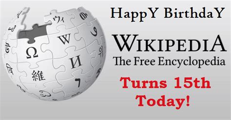 Wikipedia The Free Encyclopedia Turns 15 Today