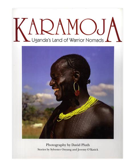Karamoja Ugandas Land Of Warrior Nomads Discover Karamoja With Kara
