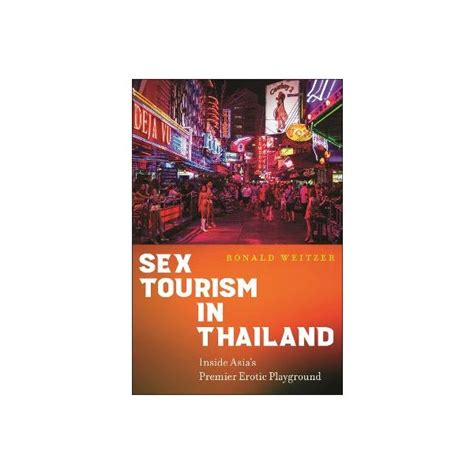 Sex Tourism In Thailand By Ronald Weitzer Paper Plus