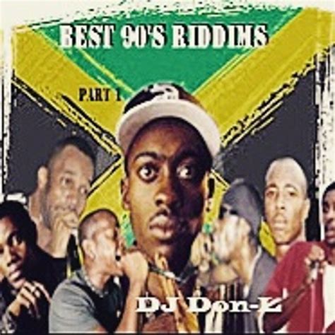 Best 90 S Dancehall Riddims Part 1 By Dj Don L Mixcloud