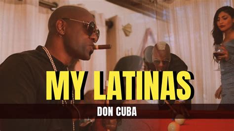 Don Cuba My Latinas Official Music Video Youtube
