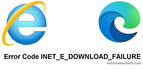 Inet E Download Failure Windowsbulletin