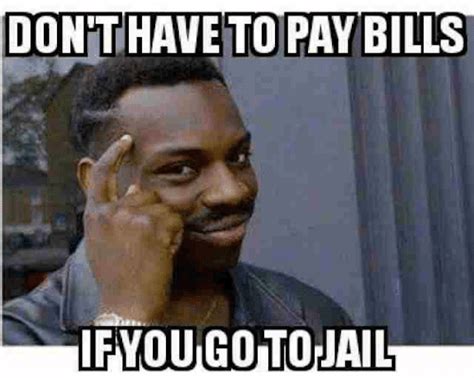 Lets Go To Prison Meme