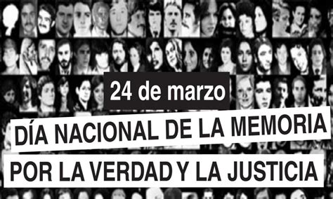 24 de marzo Día de la memoria por la verdad y la justicia