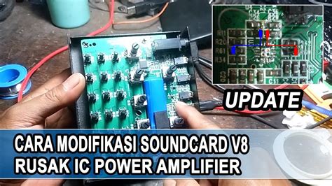 Cara Memperbaiki Sound Card V8 Rusak Ic Power Amplifier Update YouTube