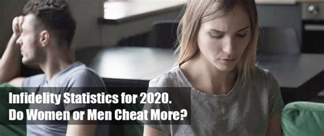 infidelity statistics for 2020 do women or men cheat more haywood hunt and associates inc