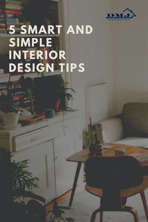 5 Smart And Simple Interior Design Tips Interior Design Simple