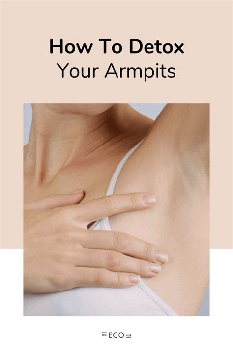 How To Detox Your Armpits In 2020 Detox Your Armpits Armpit Detox Detox