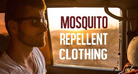Mosquito Repellent Clothing The Single Most Powerful Secret Against