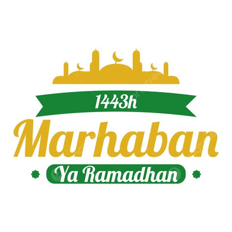 Saludo De Marhaban Ya Ramadhan Png Marhaban Ya Ramadhan Ramadán
