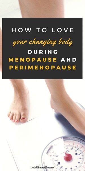 How To Love Your Body During Menopause Midlife Rambler