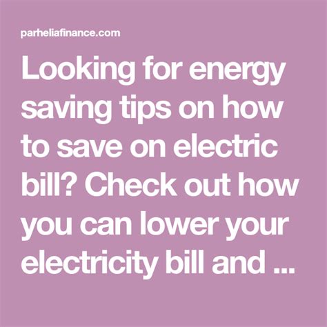 How To Save On Your Electric Bill Starting Today Energy Saving Tips