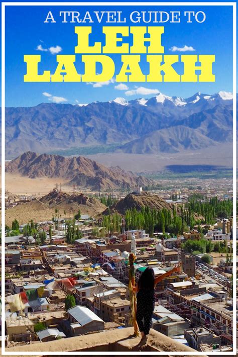 The Ultimate Leh Ladakh Travel Guide Explore The Unforgettable Land
