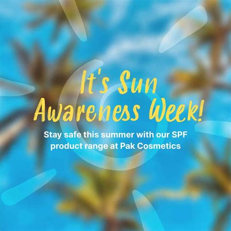 Stay Protected With Paks This Sun Awareness Week 2022