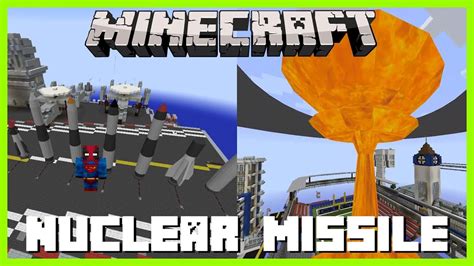 An interesting and extensive mod that adds new ore, weapons, equipment and, most importantly, a nuclear bomb to your game. Minecraft - NUCLEAR MISSILE MOD (IS YOUR BUILD STRONG ...