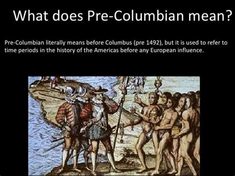 Pre Columbian Era